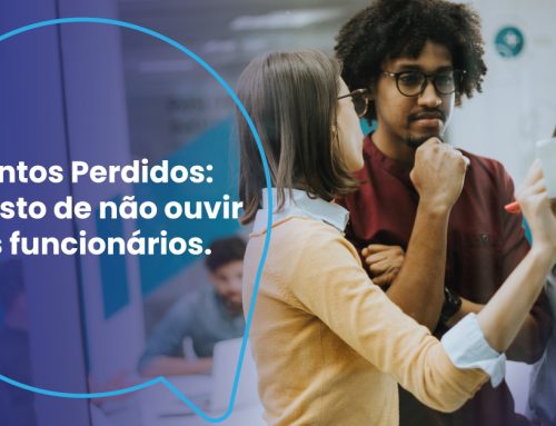 Talentos Perdidos: O Custo de Não Ouvir Seus Funcionários